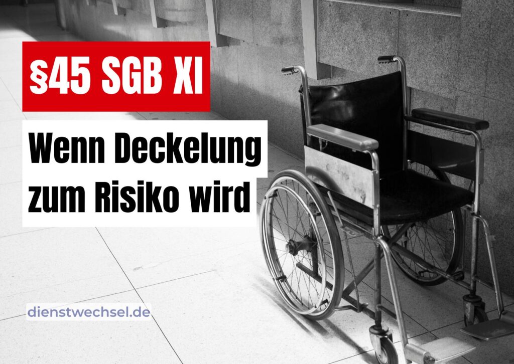 §45 SGB XI bei wirtschaftlichem Druck auf Pflegeangebote durch gedeckelte Vergütung