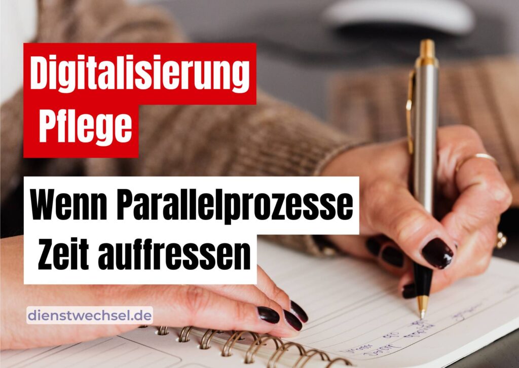 Digitalisierung Pflege bei paralleler Dokumentation zwischen Papier und digitalen Systemen